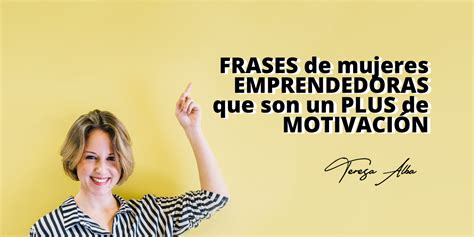 frases motivadoras mujeres emprendedoras|50 frases de mujeres emprendedoras 